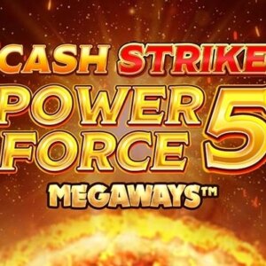 Cash Strike Power Force 5 Megaways Blueprint Gaming