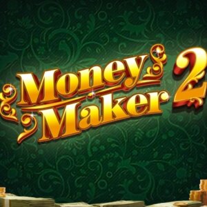 Money Maker 2 Greentube